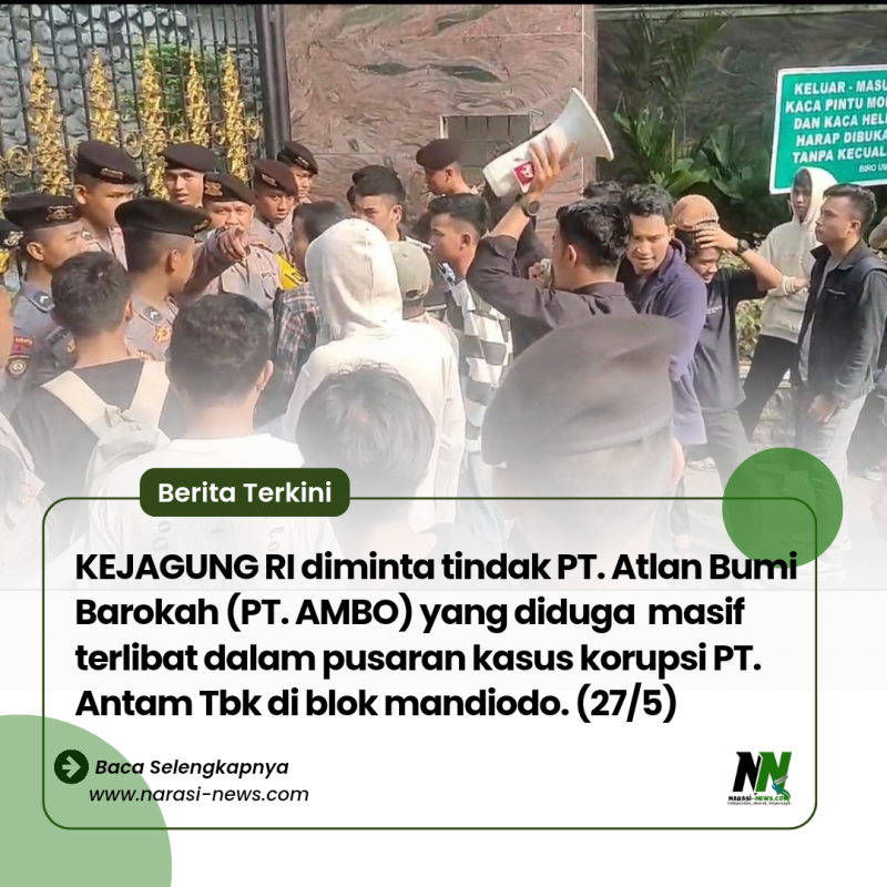FMPP-Sultra Mendesak Kejagung RI Untuk Memeriksa Direktur PT. AMBO, Terkait Kasus Korupsi PT. Antam Tbk.