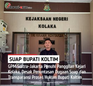 GPM Sultra-Jakarta Penuhi Panggilan Kejari Kolaka, Desak Penuntasan Dugaan Suap dan Transparansi Proses Hukum Bupati Koltim