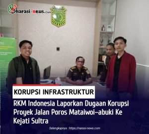 RKM Indonesia Laporkan Dugaan Korupsi Proyek Jalan Poros Mataiwoi–Abuki ke Kejati Sultra