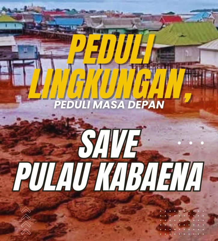 Pulau Kabaena Hancur, Aktivis: ‘Cabut IUP PT TMS, Periksa Anak-Istri Gubernur Sultra’